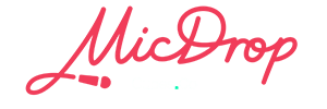 MicDrop